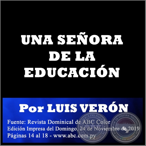 UNA SEORA DE LA EDUCACIN - Por LUIS VERN - Domingo, 24 de Noviembre de 2019 